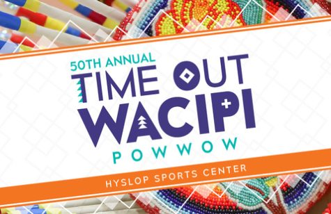 Time Out Wacipi Powwow’s 50th Anniversary is set for April 8th and 9th at the Hyslop Sports Center